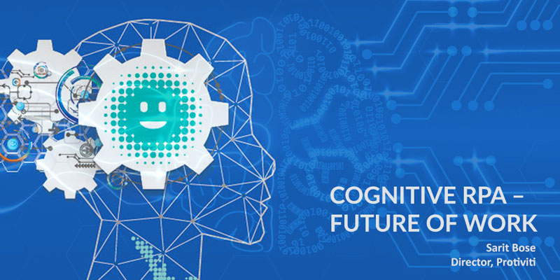 Cognitive RPA – Future of Work